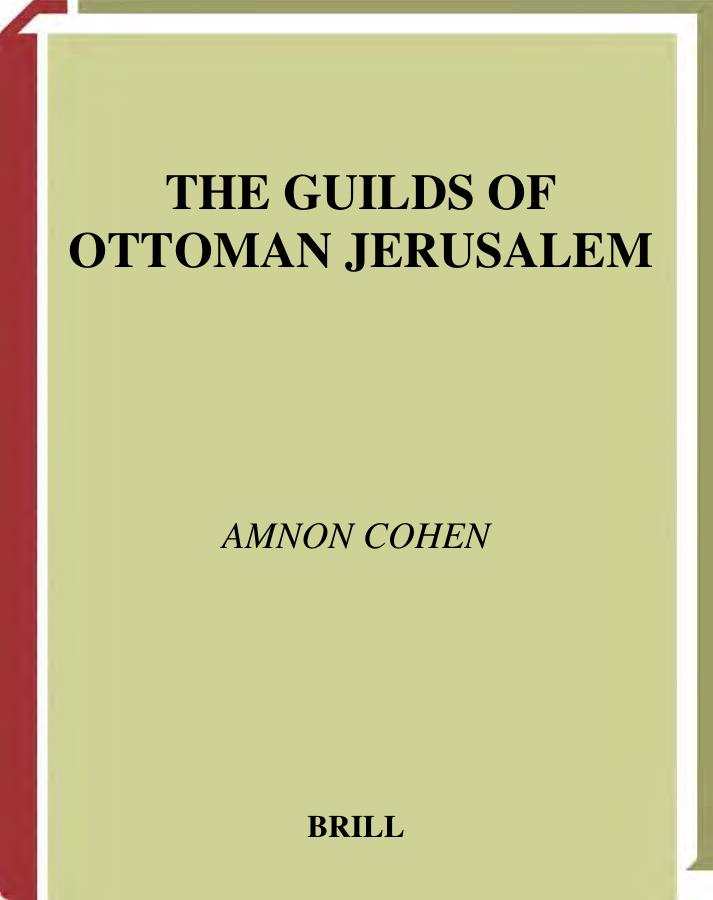 The Guilds of Ottoman Jerusalem