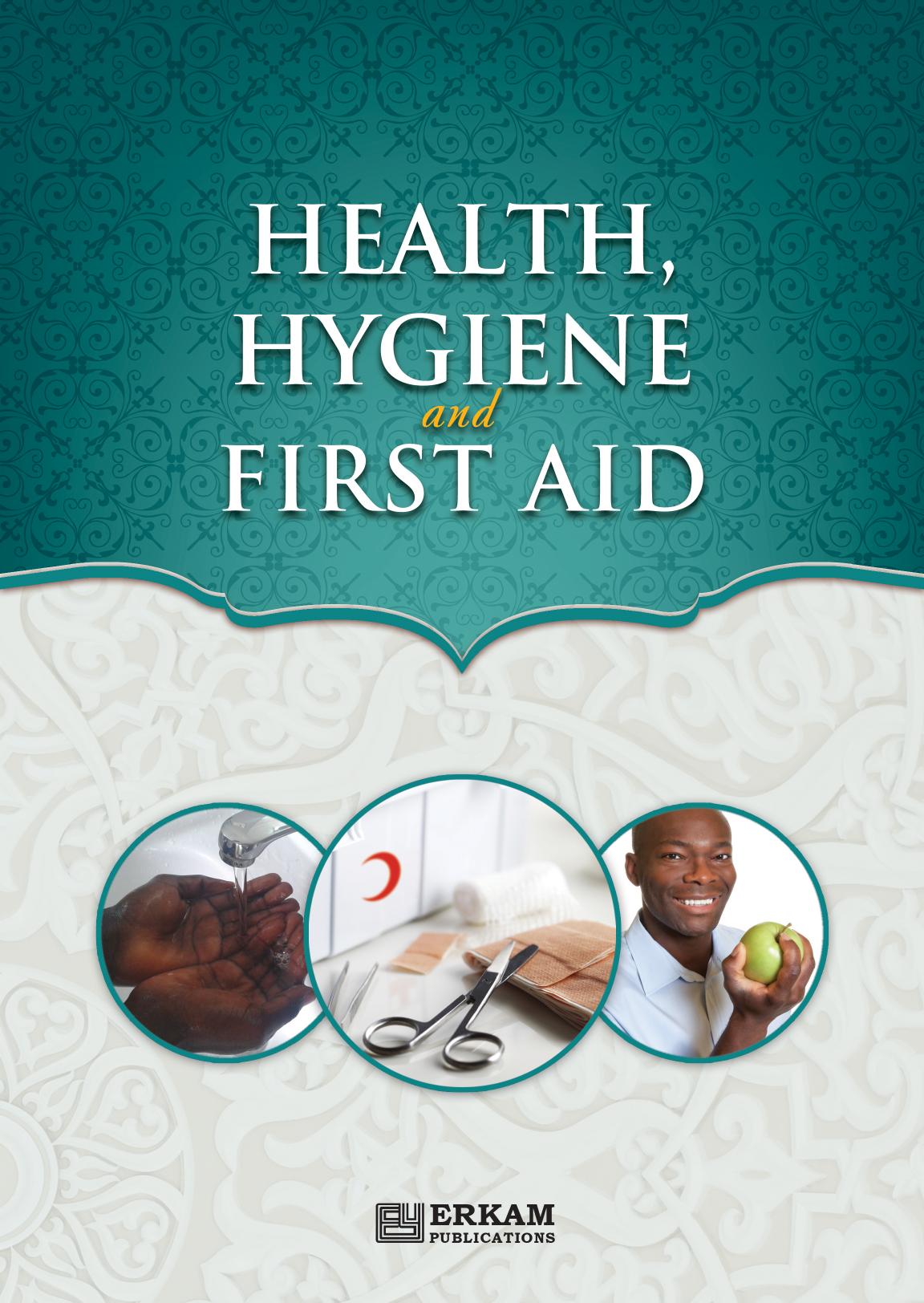 Health Hygiene and First Aid