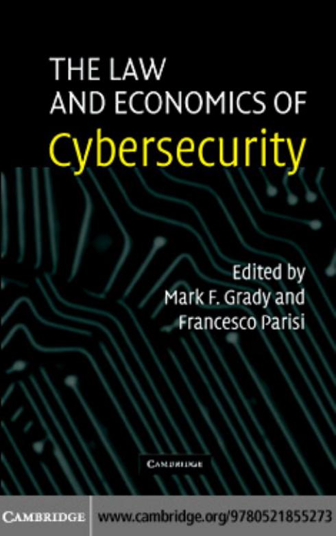 THE LAW AND ECONOMICS OF CYBERSECURITY