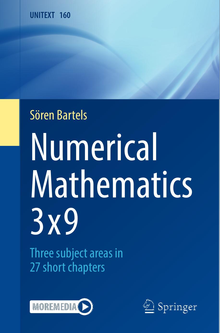 Numerical Mathematics 3x9: Three Subject Areas in 27 Short Chapters