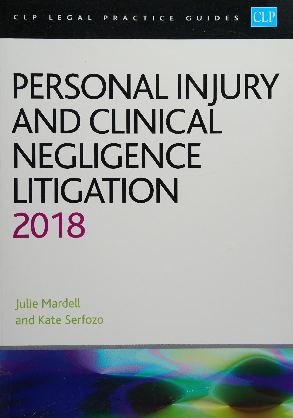 Personal Injury and Clinical Negligence Litigation