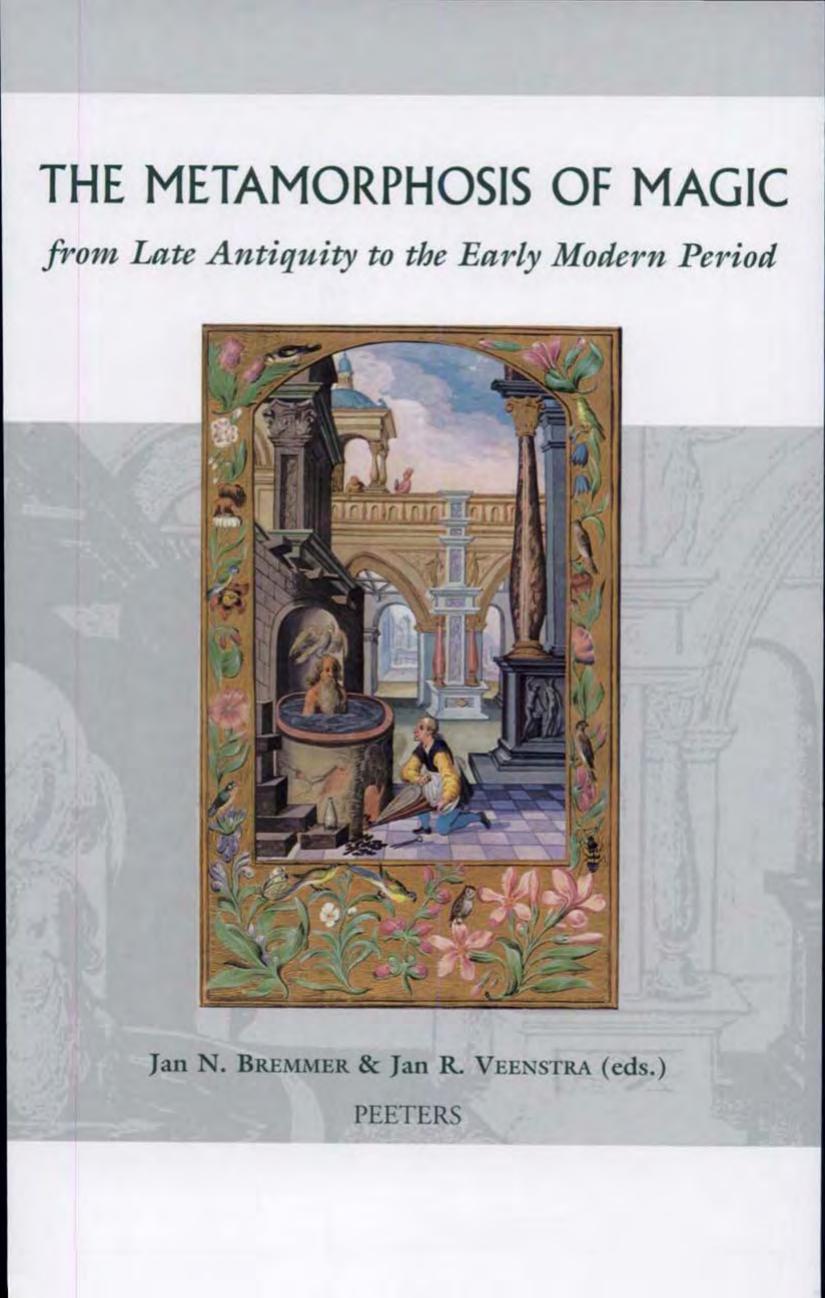 The Metamorphosis of Magic from Late Antiquity to the Early Modern Period