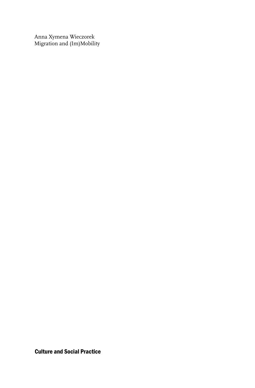 Migration and (Im)Mobility Biographical Experiences of Polish Migrants in Germany and Canada