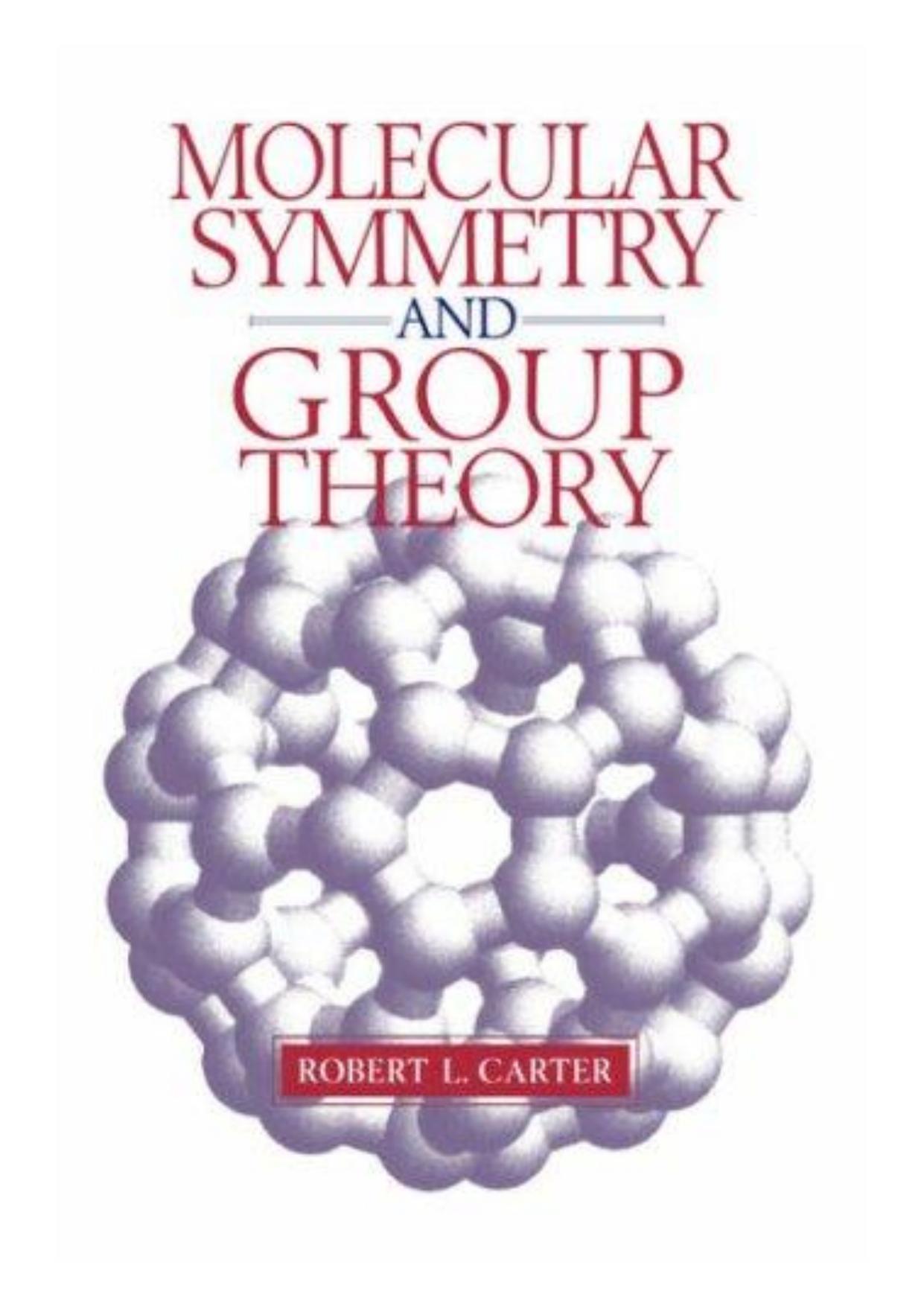 Molecular Symmetry and Group Theory