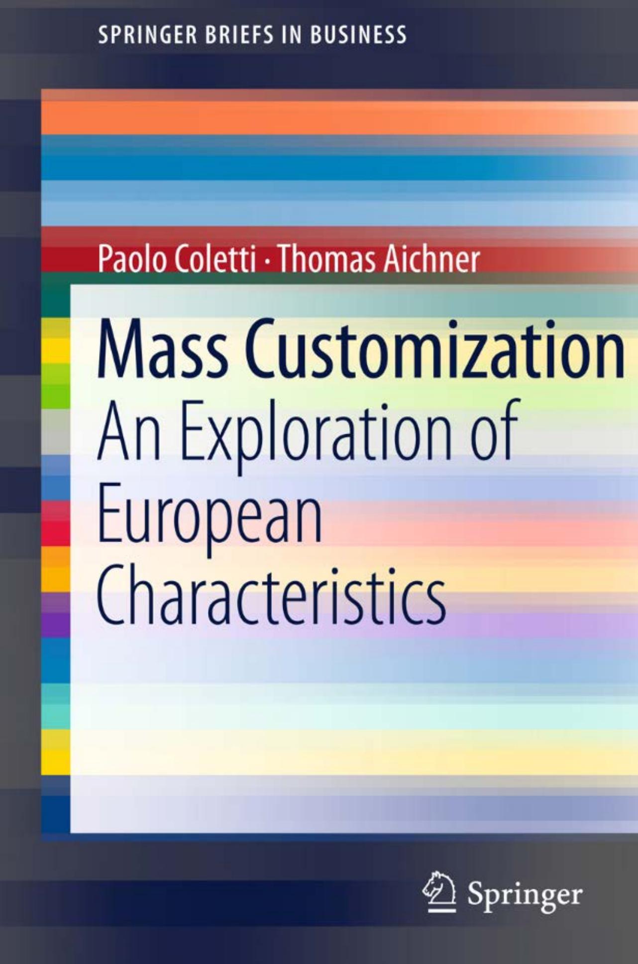 Mass Customization: An Exploration of European Characteristics (SpringerBriefs in Business)