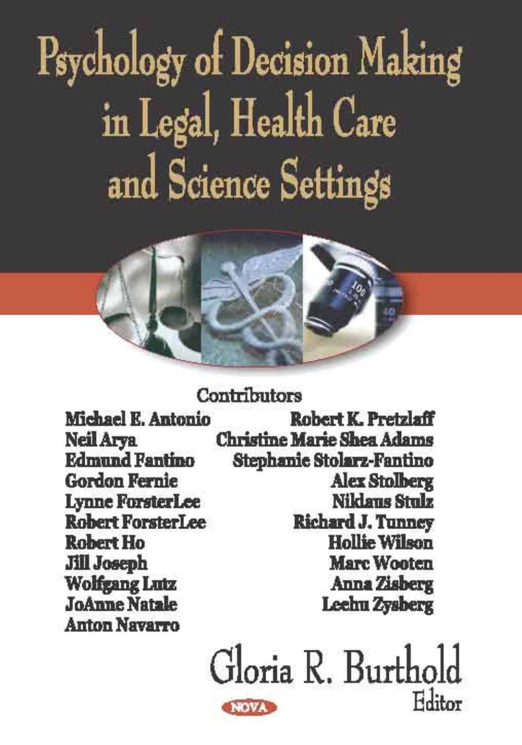 Psychology of Decision Making in Legal, Health Care and Science Settings