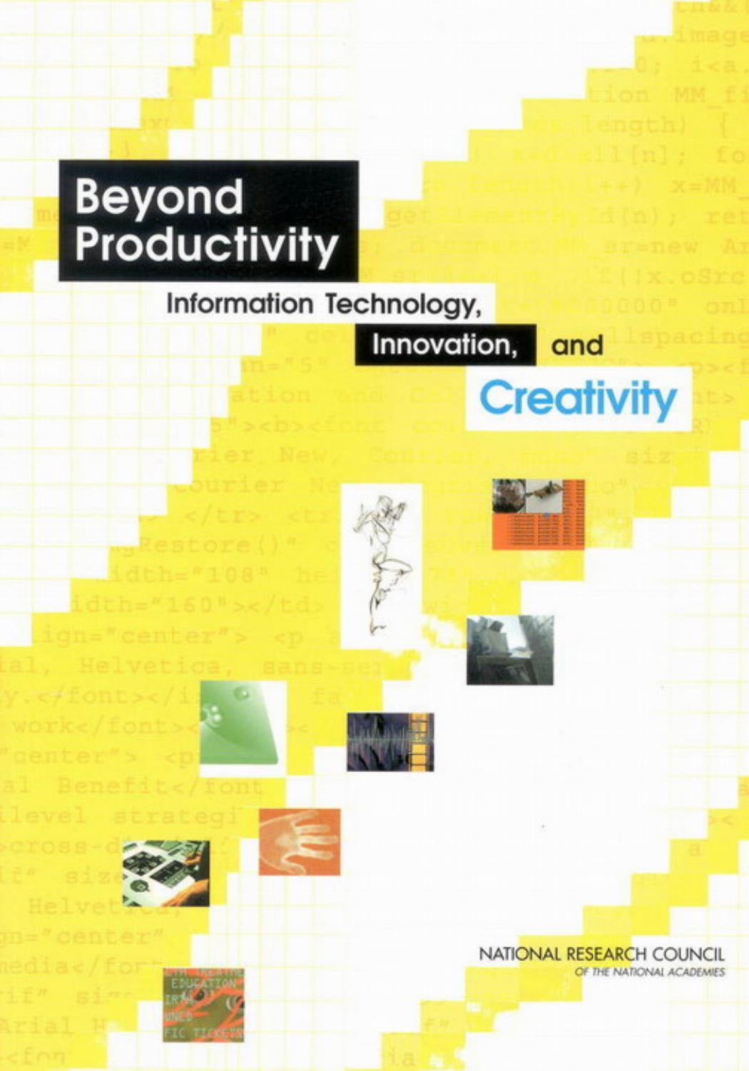 Beyond Productivity: Information Technology, Innovation, and Creativity