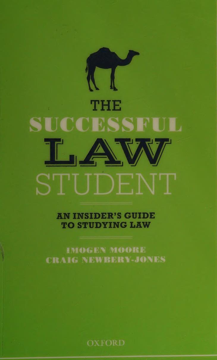 The successful law student : an insider's guide to studying law