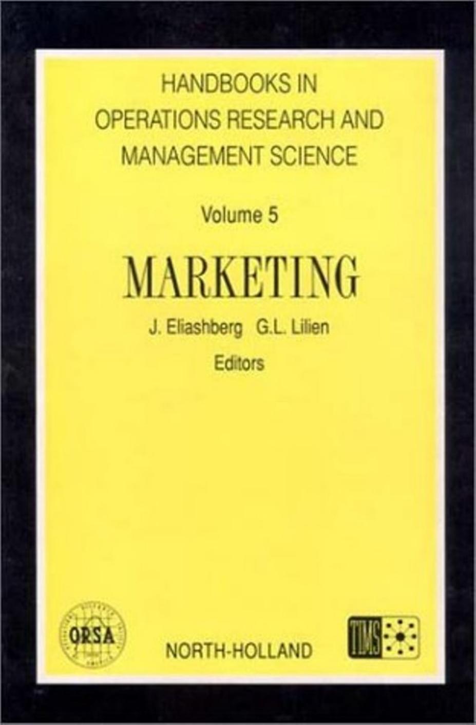 Marketing: Handbooks in Operations Research and Management Science, Volume 5