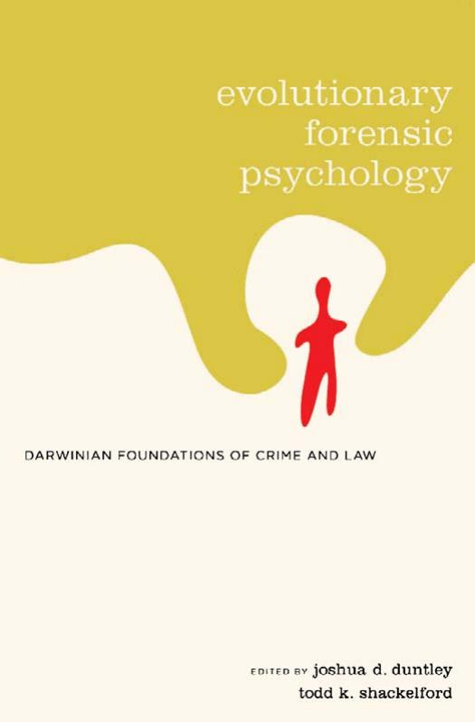 Evolutionary Forensic Psychology Darwinian Foundations of Crime