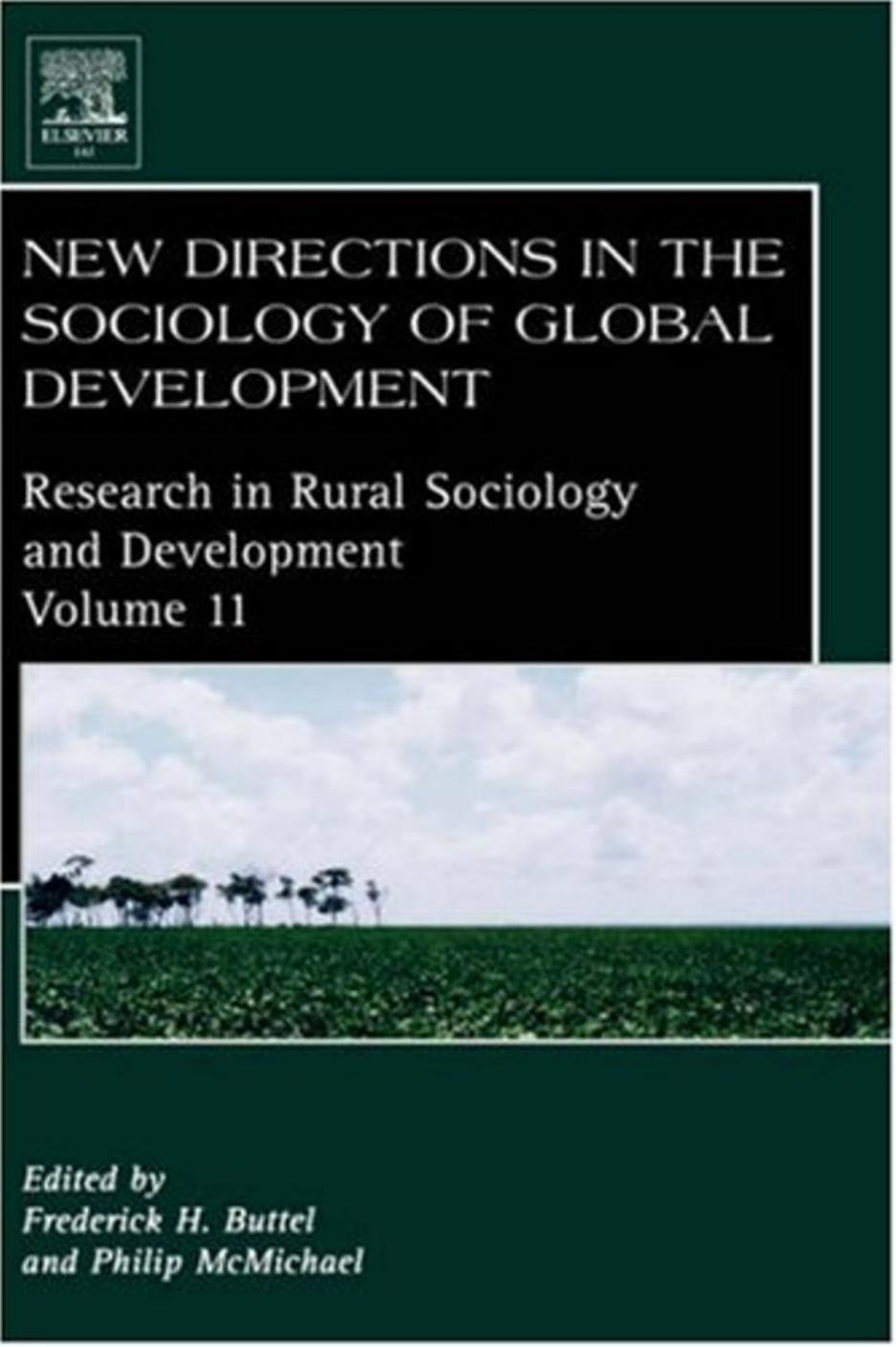 New Directions in the Sociology of Global Development, Volume 11 (Research in Rural Sociology and Development) (2005)