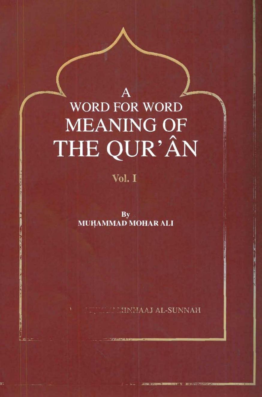 A Word for Word Meaning of the Qur'an, Volume 1