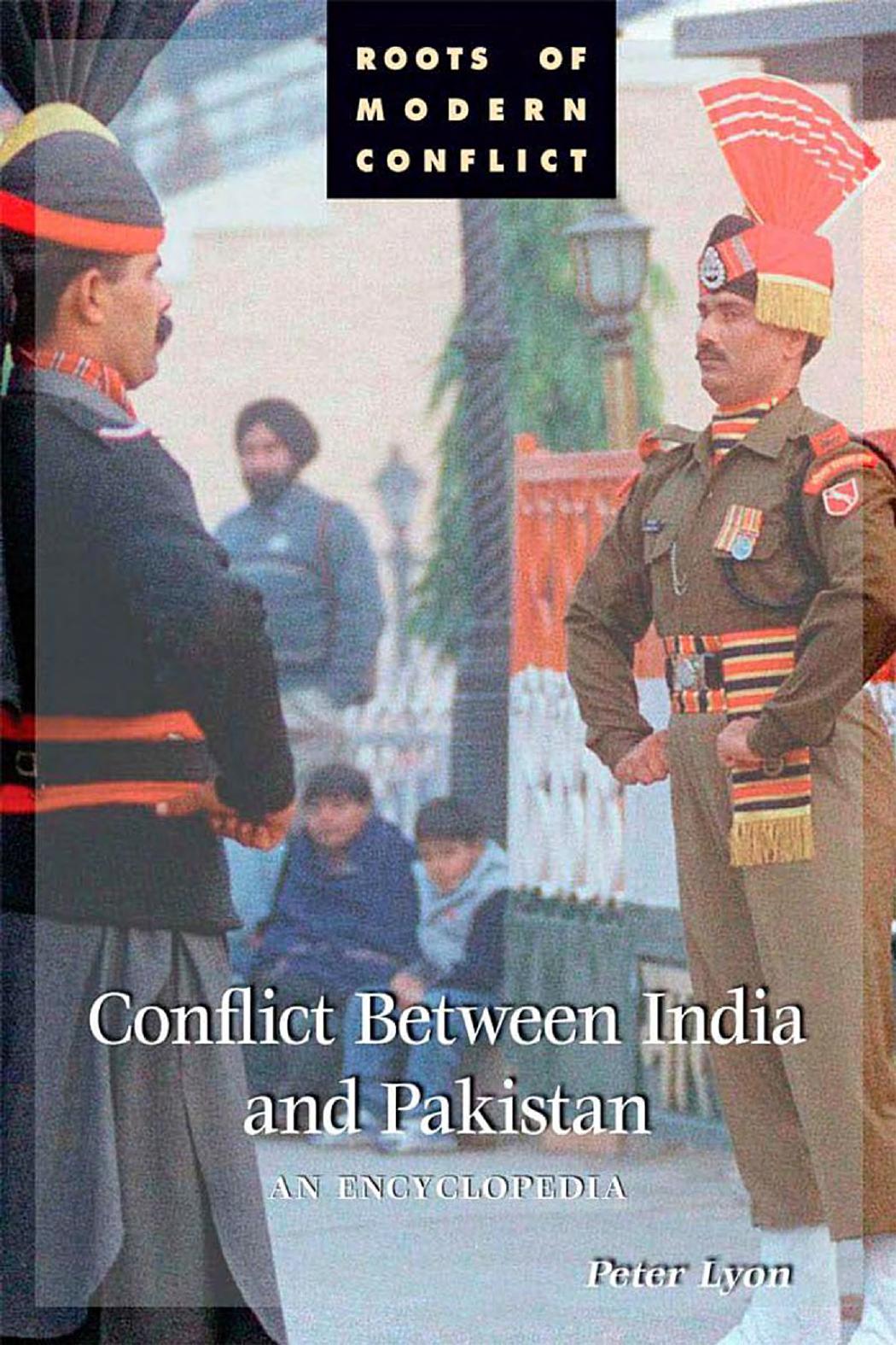 Conflict between India and Pakistan An Encyclopedia
