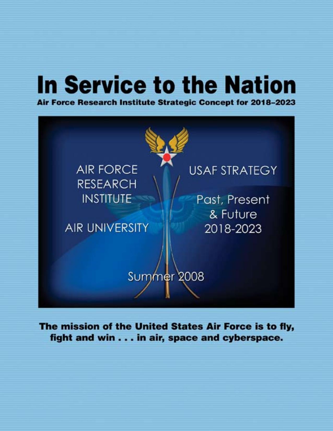 In Service to the Nation: Air Force Research Institute Strategic Concept for 2018–2023